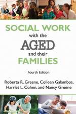 Social Work with the Aged and Their Families