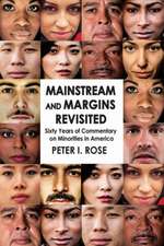 Mainstream and Margins Revisited: Sixty Years of Commentary on Minorities in America