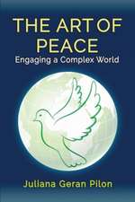 The Art of Peace: Engaging a Complex World