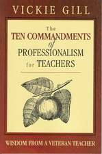 The Ten Commandments of Professionalism for Teachers: Wisdom From a Veteran Teacher