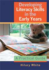 Developing Literacy Skills in the Early Years