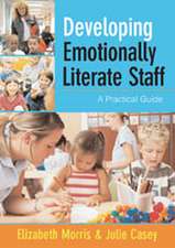 Developing Emotionally Literate Staff: A Practical Guide