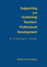 Supporting and Sustaining Teachers' Professional Development: A Principal's Guide
