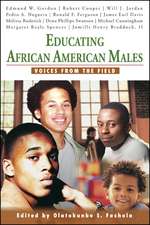 Educating African American Males: Voices From the Field