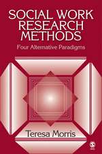 Social Work Research Methods: Four Alternative Paradigms