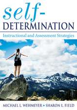 Self-Determination: Instructional and Assessment Strategies