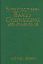 Strengths-Based Counseling With At-Risk Youth