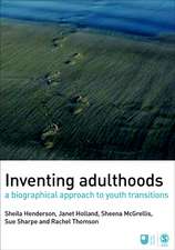 Inventing Adulthoods: A Biographical Approach to Youth Transitions