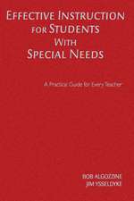 Effective Instruction for Students With Special Needs: A Practical Guide for Every Teacher
