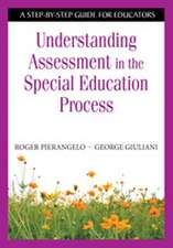 Understanding Assessment in the Special Education Process: A Step-by-Step Guide for Educators