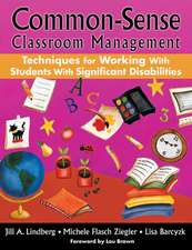 Common-Sense Classroom Management Techniques for Working With Students With Significant Disabilities