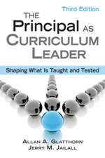 The Principal as Curriculum Leader: Shaping What Is Taught and Tested