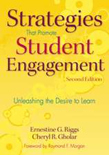 Strategies That Promote Student Engagement: Unleashing the Desire to Learn