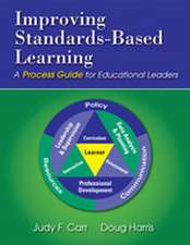 Improving Standards-Based Learning: A Process Guide for Educational Leaders