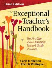 The Exceptional Teacher's Handbook: The First-Year Special Education Teacher's Guide to Success