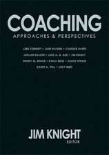 Coaching: Approaches and Perspectives