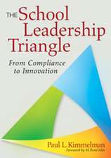 The School Leadership Triangle: From Compliance to Innovation