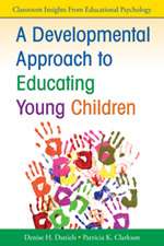 A Developmental Approach to Educating Young Children