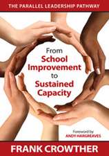 From School Improvement to Sustained Capacity