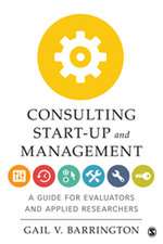 Consulting Start-Up and Management: A Guide for Evaluators and Applied Researchers