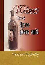 Seplesky, V: Wino in a Three Piece Suit