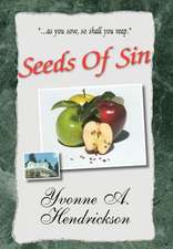 Hendrickson, Y: Seeds Of Sin