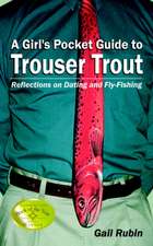 A Girl's Pocket Guide to Trouser Trout