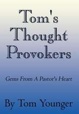 Tom's Thought Provokers