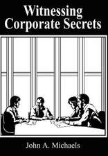 Witnessing Corporate Secrets