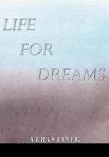 Life for Dreams