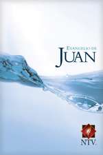 El Evangelio De Juan/ The Gospel of John: Version Del Nuevo Testamento/ New Testament Version (pack of 10)