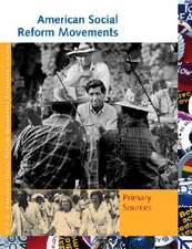 American Social Reform Movements: Primary Sources