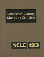 Nineteenth-Century Literature Criticism, Volume 193