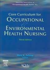 Core Curriculum for Occupational and Environmental Health Nursing