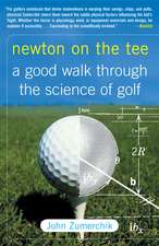 Newton on the Tee: A Good Walk Through the Science of Golf