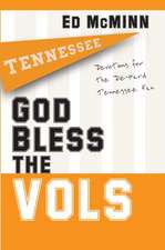 God Bless the Vols: Devotions for the Die-Hard Tennessee Fan