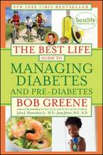 The Best Life Guide to Managing Diabetes and Pre-Diabetes