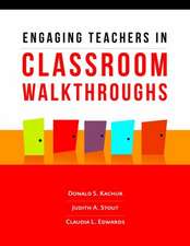 Engaging Teachers in Classroom Walkthroughs