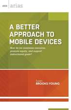 A Better Approach to Mobile Devices