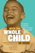 With the Whole Child in Mind: Insights from the Comer School Development Program