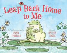 Leap Back Home to Me