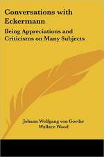 Goethe, J: Conversations with Eckermann