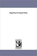 Equal Pay for Equal Work;