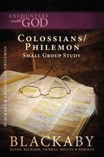 Colossians/Philemon: A Blackaby Bible Study Series