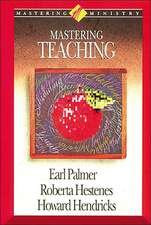 Mastering Ministry: Mastering Teaching