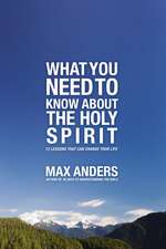 What You Need to Know About the Holy Spirit