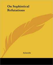 Aristotle: On Sophistical Refutations