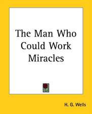 The Man Who Could Work Miracles