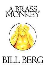 A Brass Monkey: Open the Door to the Wildflowers of the Mind.