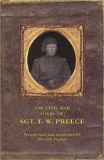 The Civil War Diary of Sgt. F.W. Preece: Tales from the Kingdom of IMM